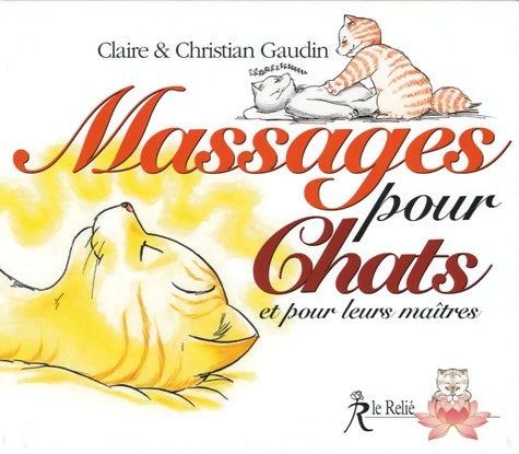 Livrenpoche : Massages pour chats et pour leurs maîtres - Christian Gaudin - Livre