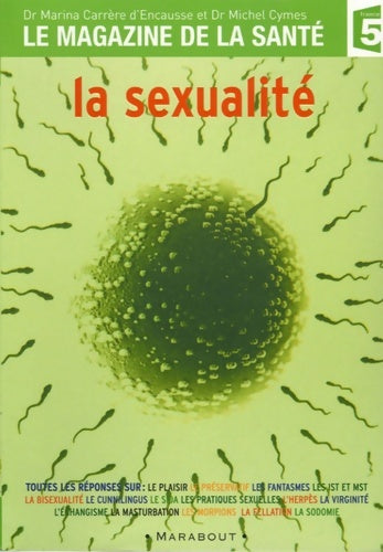 Livrenpoche : La sexualité - Michel Cymes, Marina Carrère d'Encausse - Livre