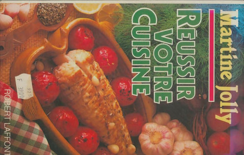 Livrenpoche : Réussir votre cuisine - Martine Jolly - Livre