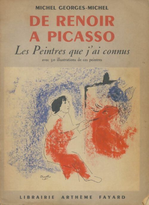 Livrenpoche : De Renoir à Picasso : Les peintres que j'ai connus - Michel Georges-Michel - Livre