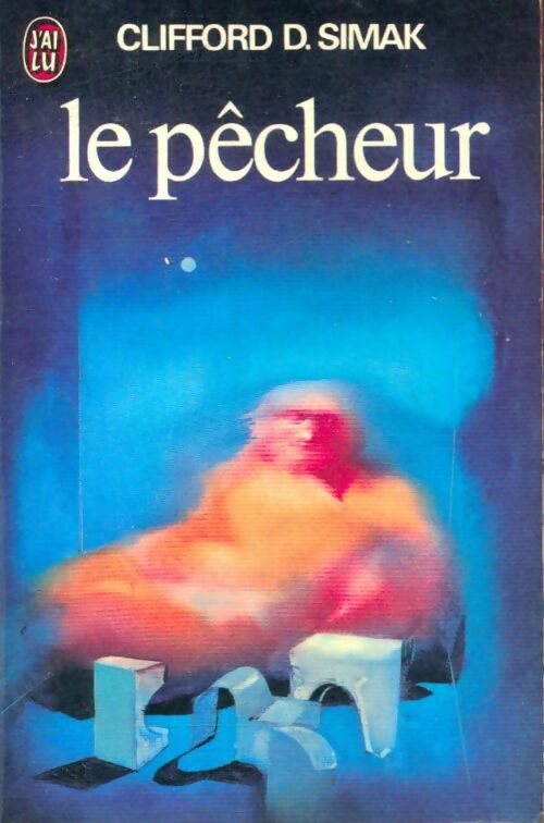 Livrenpoche : Le pêcheur - Clifford Donald Simak - Livre