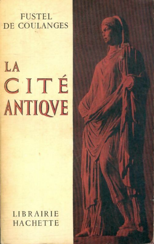 Livrenpoche : La cité antique - N. Denis Fustel de Coulanges - Livre