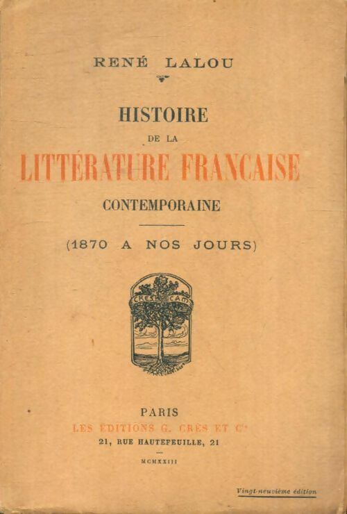 Livrenpoche : Histoire de la littérature française contemporaine (1870 à nos jours) - René Lalou - Livre