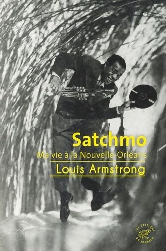 Livrenpoche : Satchmo - Ma vie à la Nouvelle-Orléans - Louis Armstrong - Livre