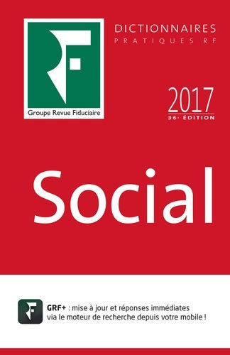 Livrenpoche : LE DICTIONNAIRE SOCIAL 2017 - Groupe Revue Fiduciaire - Livre