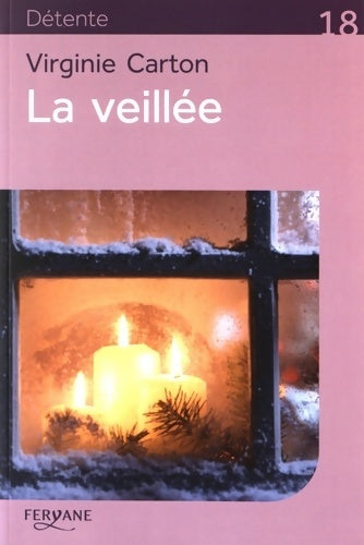 Livrenpoche : La veillée - Virginie Carton - Livre