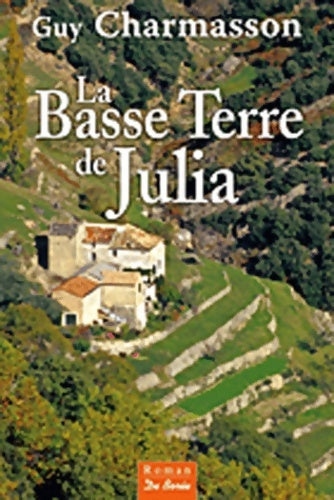 Livrenpoche : Basse Terre de Julia - Guy Charmasson - Livre