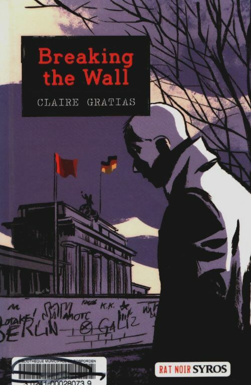 Livrenpoche : Breaking the wall - Claire Gratias - Livre
