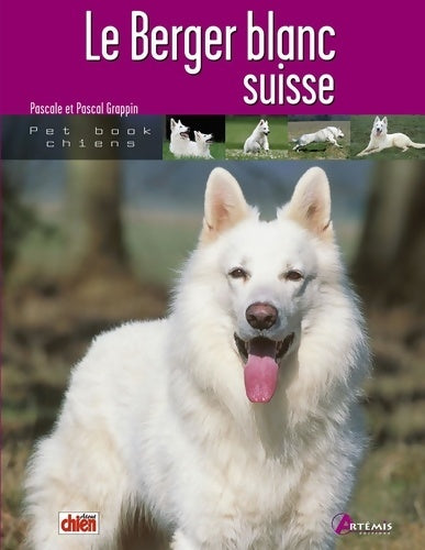 Livrenpoche : Le berger blanc suisse - Collectif - Livre