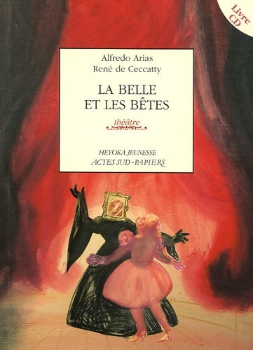 Livrenpoche : La Belle et les bêtes - Alfredo Arias - Livre