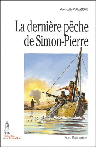 Livrenpoche : La dernière pêche de Simon-Pierre - Mauricette Vial-Andru - Livre