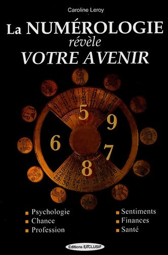 Livrenpoche : La numérologie révèle votre avenir - Caroline Leroy - Livre