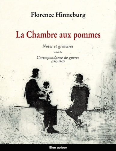 Livrenpoche : La Chambre aux pommes / Correspondance de guerre - Florence Hinneburg - Livre