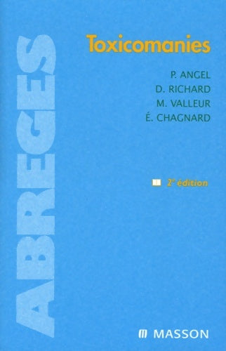 Livrenpoche : Toxicomanies - Pierre Angel - Livre