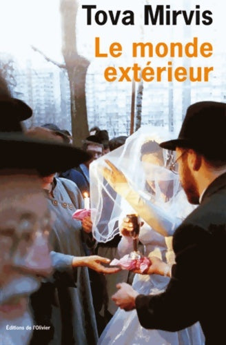 Livrenpoche : Le Monde extérieur - Tova Mirvis - Livre