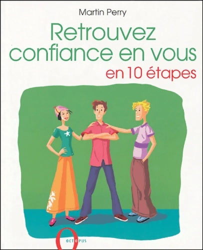 Livrenpoche : Retrouvez confiance en vous : En 10 étapes - Martin Perry - Livre