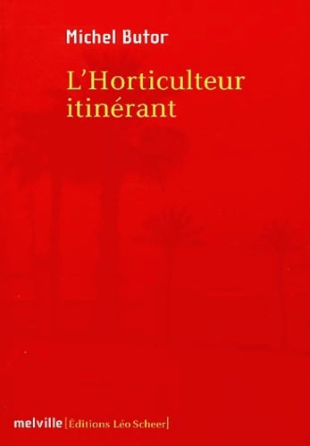 Livrenpoche : L'Horticulteur itinérant - Michel Butor - Livre