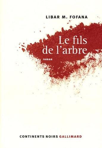 Livrenpoche : Le fils de l'arbre - Libar M. Fofana - Livre