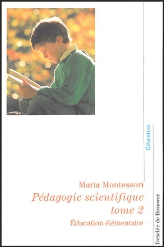 Livrenpoche : Pédagogie scientifique : Tome II éducation élémentaire - Maria Montessori - Livre