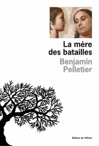 Livrenpoche : La Mère des batailles - Benjamin Pelletier - Livre