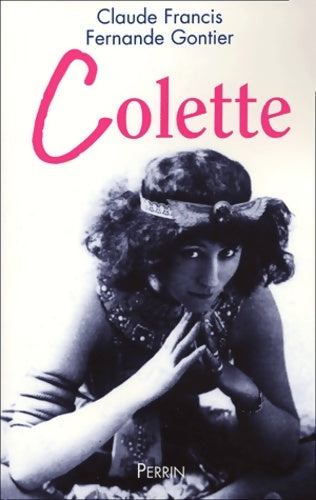 Livrenpoche : Colette - Fernande Gontier, Claude Francis - Livre