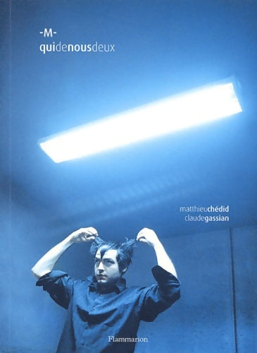 Livrenpoche : M - Qui de nous deux - Matthieu Chedid - Livre