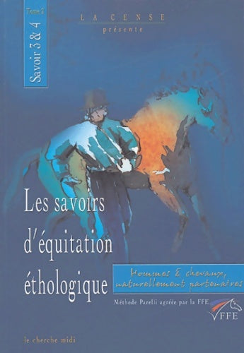 Livrenpoche : Les Savoirs d'équitation éthologique savoirs 3 et 4 Tome II - Y. De La Bigne - Livre