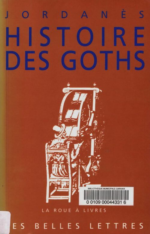 Livrenpoche : Histoire des goths - Jordanès - Livre
