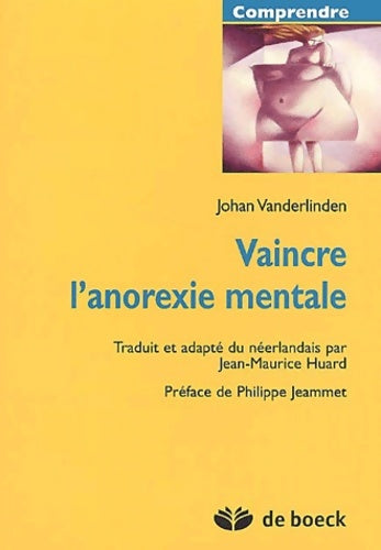 Livrenpoche : Vaincre l'anorexie mentale - Johan Vanderlinden - Livre