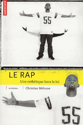 Livrenpoche : Le Rap. Une esthétique hors la loi - Christian Béthune - Livre