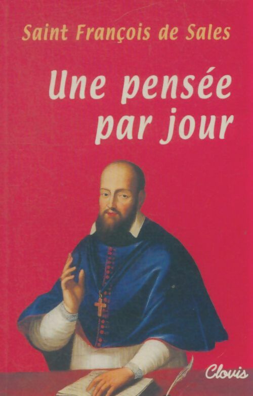 Livrenpoche : Une pensée par jour - Saint François De Sales - Livre