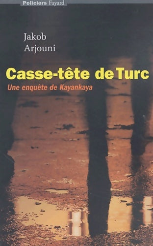 Livrenpoche : Casse-tête de Turc : Une enquête de Kayankaya - Jakob Arjouni - Livre