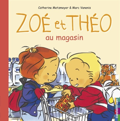 Livrenpoche : Zoé et Théo au magasin - Catherine Metzmeyer - Livre