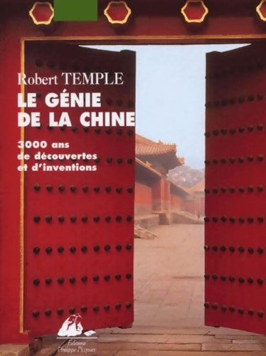 Livrenpoche : Le Genie De La Chine. 3000 Ans De découvertes Et D'Inventions - Robert Temple - Livre