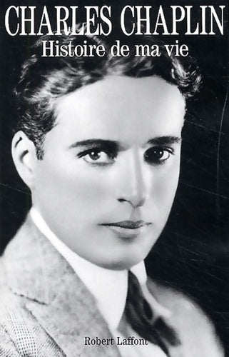 Livrenpoche : Histoire de ma vie - Charlie Chaplin - Livre