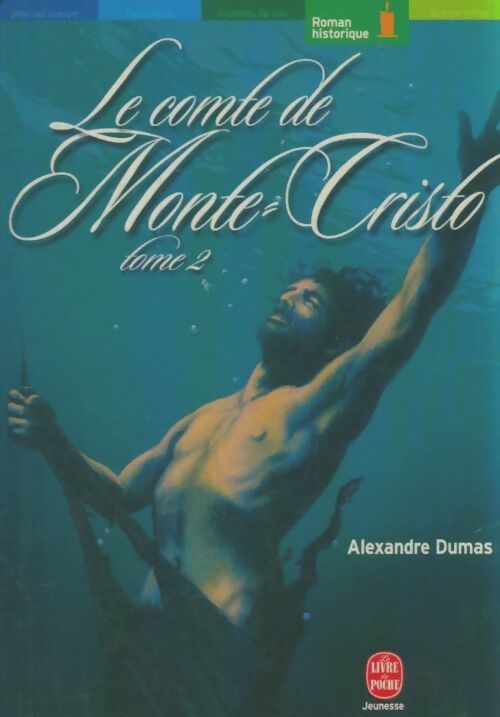 Livrenpoche : Le comte de Monte-Cristo Tome II - Alexandre Dumas - Livre
