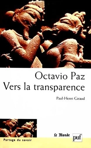 Livrenpoche : Octavio Paz : Vers la transparence - Paul-Henri Giraud - Livre