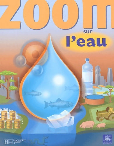 Livrenpoche : Zoom sur l'eau - Collectif - Livre