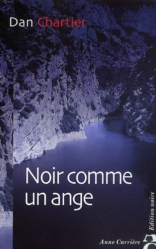 Livrenpoche : Noir comme un ange - Dan Chartier - Livre