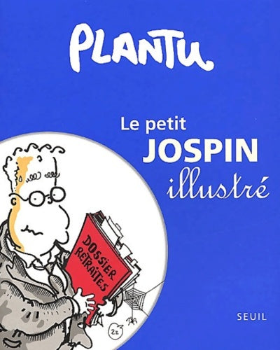 Livrenpoche : Le Petit Jospin illustré - Plantu - Livre