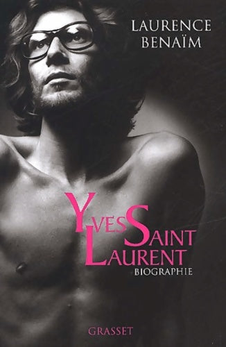 Livrenpoche : Yves Saint Laurent - Laurence Benaïm - Livre