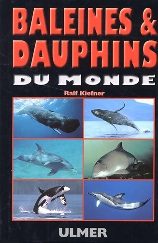 Livrenpoche : Baleines & Dauphins du Monde - Ralf Kiefner - Livre