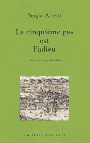 Livrenpoche : Le cinquième pas et l'adieu - Sergio Atzeni - Livre