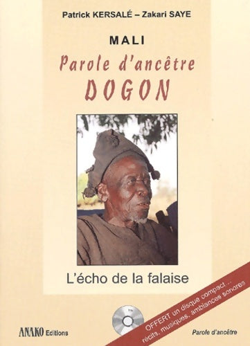 Livrenpoche : Mali parole d'ancêtre Dogon - Zakari Saye - Livre