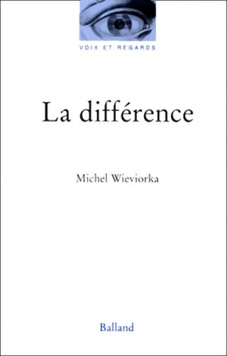 Livrenpoche : La différence - Michel Wieviorka - Livre