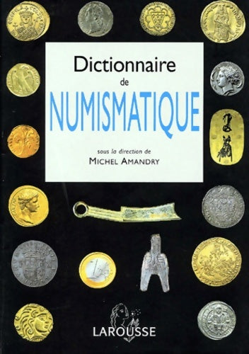 Livrenpoche : Dictionnaire de numismatique - Michel Amandry - Livre