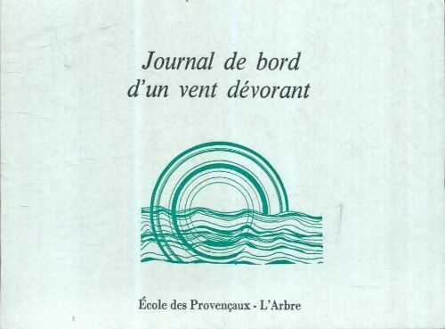 Livrenpoche : Journal de bord d'un vent dévorant - Collectif - Livre