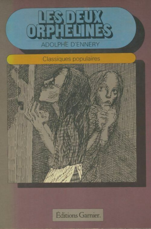 Livrenpoche : Les deux orphelines - Adolphe D'Ennery - Livre
