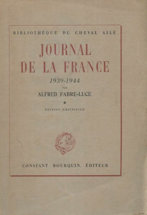 Livrenpoche : Journal de la France 1939-1944 Tome I - Alfred Fabre-Luce - Livre