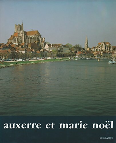 Livrenpoche : Auxerre et Marie Noël - Marie Noël - Livre